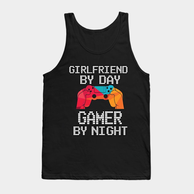 Girlfriend by Day Gamer by Night | Online Gamer T-Shirt Gift Tank Top by MerchMadness